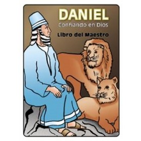 Daniel, confiando en Dios