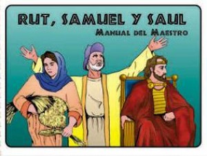 Rut, Samuel y Saul